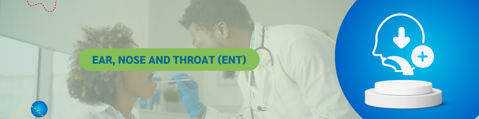 Ear, Nose and Throat ENT