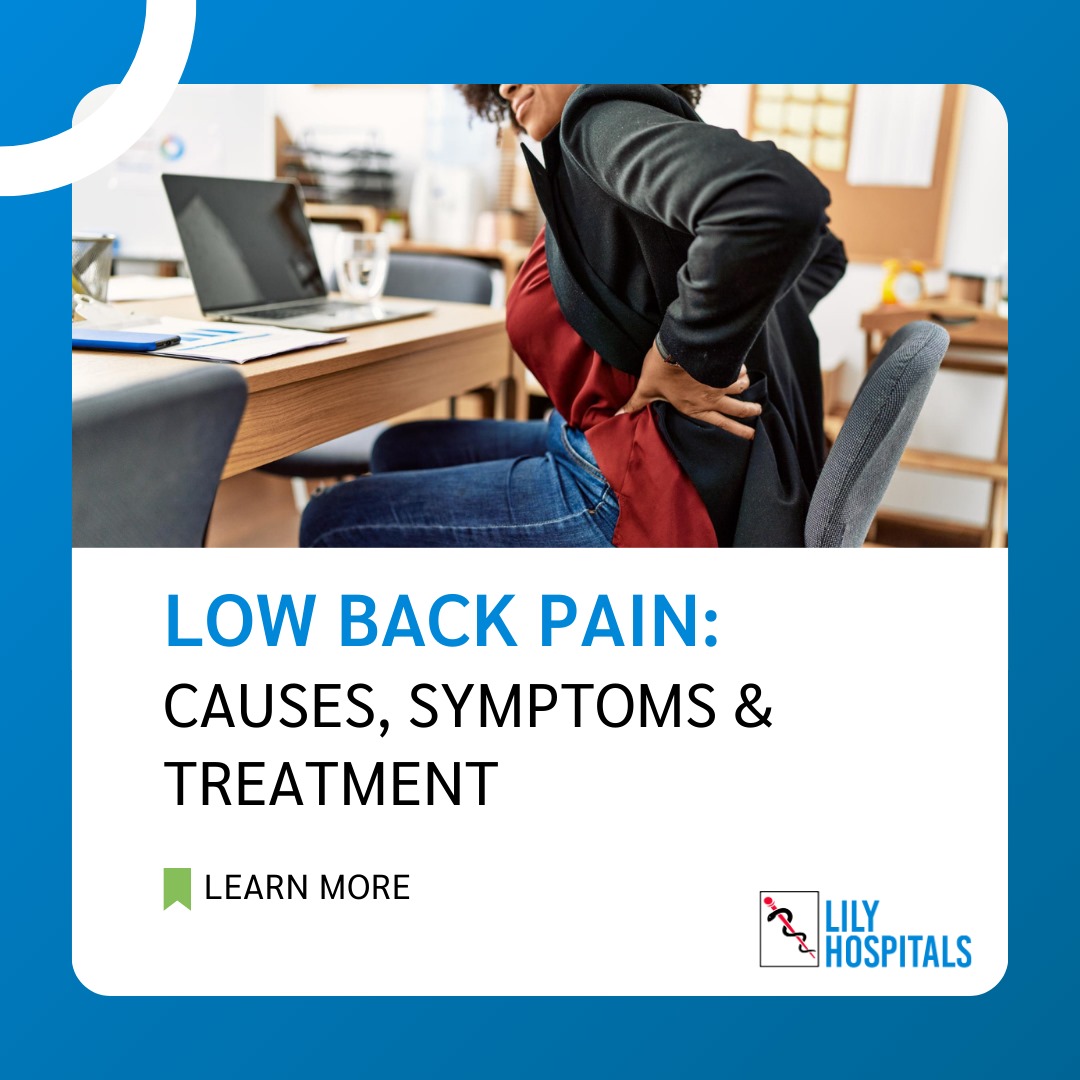 Low Back Pain : Causes, Symptoms and Treatment