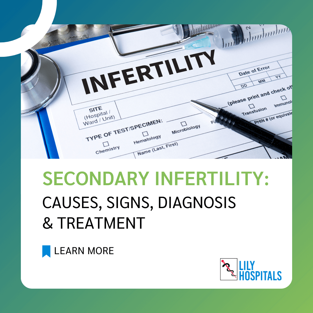 Secondary Infertility: Causes and Solutions