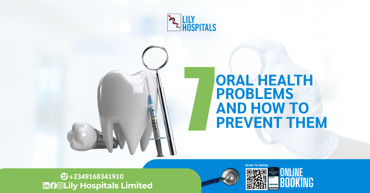 7 Common Oral Health Problems and How to Prevent Them
